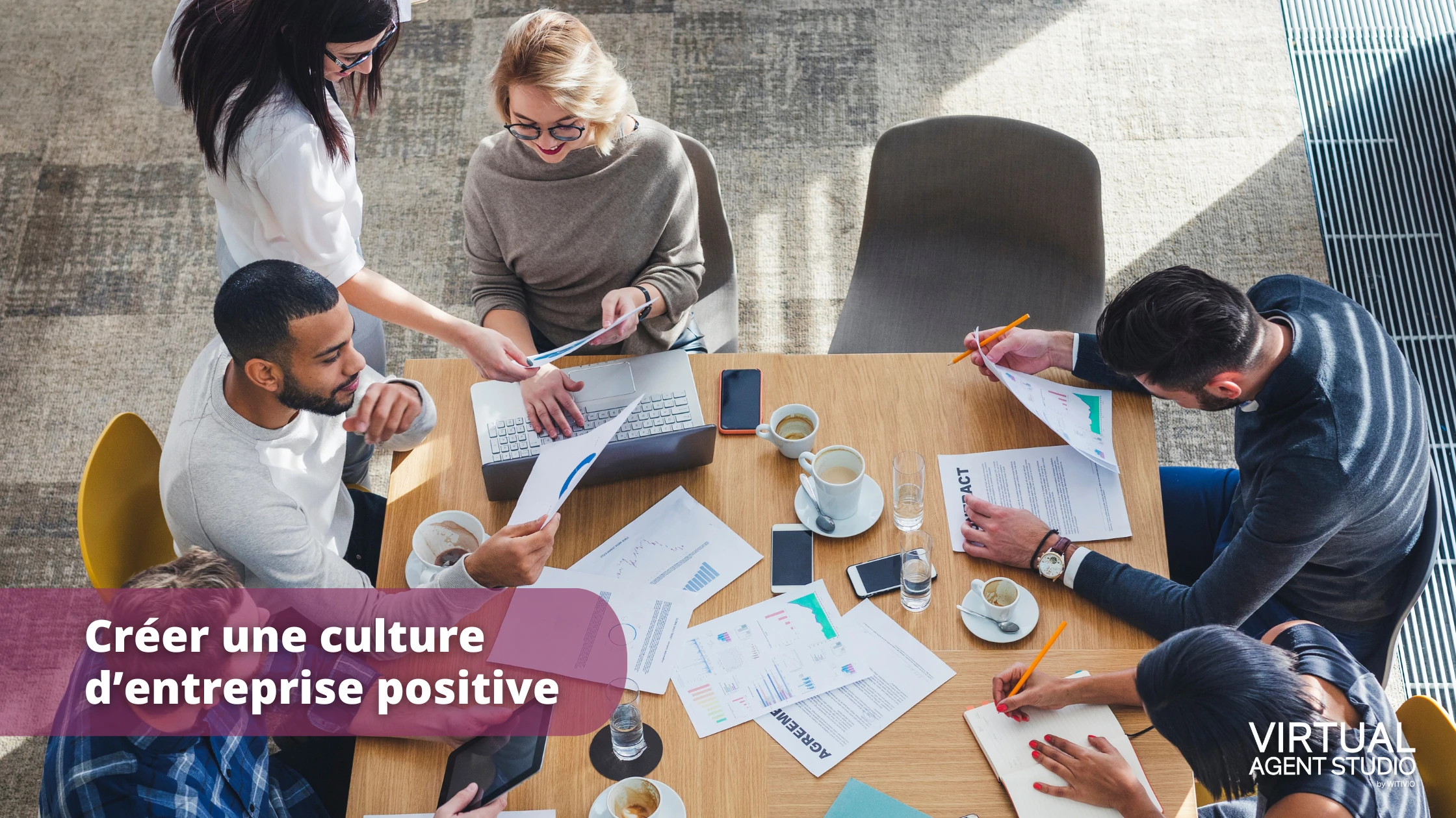 Créer une culture d’entreprise positive